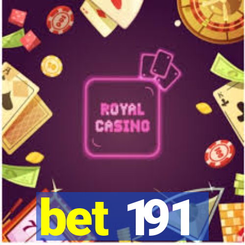 bet 191